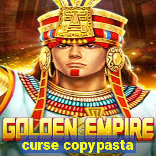 curse copypasta